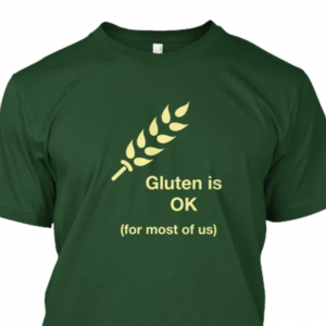 T-shirt: Gluten is OK (mostly)